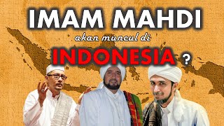 BENARKAH IMAM MAHDI MUNCUL DI INDONESIA [upl. by Anirahs]