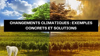 Changements Climatiques  Exemples Concrets et Solutions [upl. by Templa]