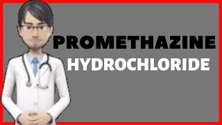 PROMETHAZINE HYDROCHLORIDE HCL Promethazine syrup injection [upl. by Aitital]