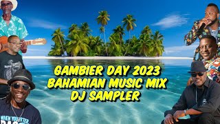 Bahamian Music Mix 2023 ▷ Gambier Day 2023 Dj Sampler [upl. by Hagile]