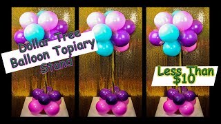 DIY Balloon Topiary Stand Dollar Tree [upl. by Hubey]