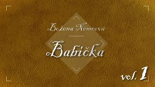 Božena Němcová  Babička Audiokniha vol 1 [upl. by Georgeta]