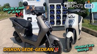 DISKON GEDEGEDEAN ‼️ HONDA EM1 e DARI HARGA 46 JT CUMA JADI 2 JT  ADA SYARAT KHUSUS ⁉️ [upl. by Vokaay921]