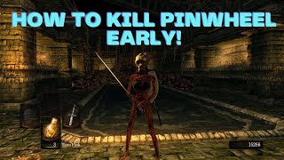 How to kill Pinwheel Early  PC Dark Souls [upl. by Hudnut]