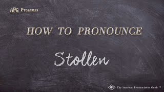 How to Pronounce Stollen Real Life Examples [upl. by Nylecoj]