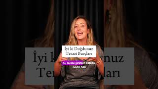 İyi ki doğdunuz Terazi burçları 🥳🎂 astroloji burçlar teraziburcu burçyorumları [upl. by Davin]