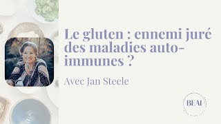 Le gluten  ennemi juré des maladies autoimmunes [upl. by Rew]