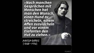 Zitat von Maxim Gorki rus Schriftsteller [upl. by Ekaterina]