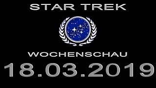 Star Trek Wochenschau  Neues Castmitglied für Picard  3 Märzwoche 2019 [upl. by Danziger637]