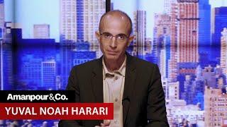 Yuval Noah Harari “We Are on the Verge of Destroying Ourselves”  Amanpour and Company [upl. by Carrissa896]