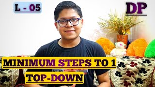 L05 Minimum Steps to reduce to 1  Topdown  Dynamic Programming [upl. by Hgielime]