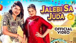 Jalebi Sa Juda Official VideoAmit Saini RohtakiyaAnjali Raghav New Haryanvi Songs Haryanavi 2024 [upl. by Netsirhc]