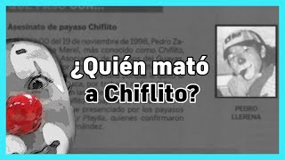 Crimen de un payaso  ¿Quién fue Chiflito  CUARTO OSCURO  BNrables [upl. by Genaro]