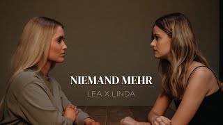 LEA x LINDA  Niemand mehr  Offizielles Musikvideo [upl. by Chalmer931]