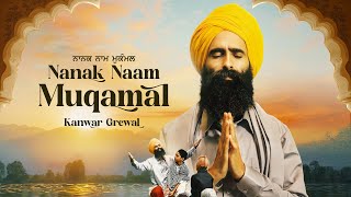 Nanak Naam Muqamal  Kanwar Grewal  Vari Rai  Gurmoh  Purab Mubarak  Latest Punjabi Song 2024 [upl. by Ecinue]