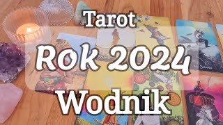 HOROSKOP ROK 2024💫 WODNIK♒️ TAROT Czytanie roczne [upl. by Navad]