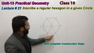 21Inscribe a regular hexagon in a given Circle  Practical Geometry  Class 10 [upl. by Cohberg366]