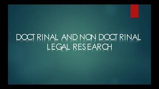 Doctrinal and Non doctrinal legal researchDrKavitha Balakrishnan [upl. by Feerahs]