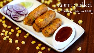 corn cutlet recipe  corn kabab recipe  how to make crispy corn kebab recipe [upl. by Mourant606]