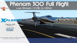 Phenom 300 by Aerobask  Full Flight  KVIS to KSNA  XPlane 11 [upl. by Saphra]