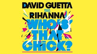 David Guetta feat Rihanna  Whos That Chick Lyric video [upl. by Ariane783]