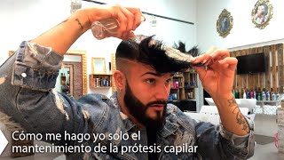 Tutorial 6 Cómo hago YO SOLO el mantenimiento de mi prótesis capilar – Hair Inspira [upl. by Aenotna106]