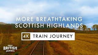 4K Scottish Highlands Railway Journey I Spean Bridge  Rannoch [upl. by Jb175]