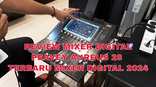 Mixer Digital PEAVEY Aureus 28 Terbaru di 2024 review [upl. by Greenfield]