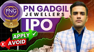 P N Gadgil Jewellers IPO Review  Apply or Avoid  IPO Analysis [upl. by Kirtap]