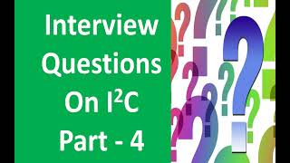 Interview Question on I2C protocol Part 4 [upl. by Ellennej279]