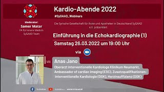 Einführung in die Echokardiographie 1 Anas Jano KardioAbende 2022 SyGAADWebinars [upl. by Gerc]