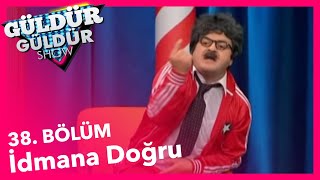 Güldür Güldür Show 38 Bölüm İdmana Doğru Skeci [upl. by Tihw]