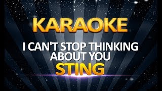 Sting  I Cant Stop Thinking About You KARAOKE [upl. by Elorac126]