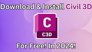 How to Download amp Install Civil 3D 2024 for Free  StepbyStep Tutorial [upl. by Rosse]