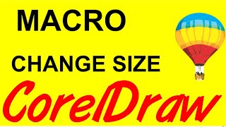 Corel draw Tips amp Tricks Macro to Change the size of some Objects [upl. by Initsed280]