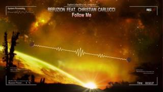 Refuzion feat Christian Carlucci  Follow Me HQ Edit [upl. by Irehc]