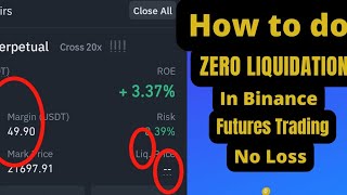 How To Do Zero Liquidation in Binance Futures Trading l No Loss [upl. by Arraet]