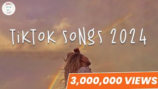 Tiktok songs 2024 🌈 Tiktok music 2024  Best tiktok songs [upl. by Edeline]