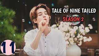 Tale of Nine Tailed Season 2  Part 11 Malayalam Explanation  MyDrama Center [upl. by Nitnilc]