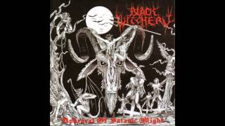 Black Witchery  Upheaval of Satanic Might Full CD Rip [upl. by Atilrak]