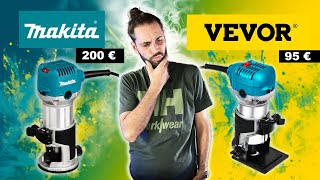 Affleureuse MAKITA ou VEVOR  😱 COMPARATIF 🧐 Estceque ca vaut le coup de payer 200€ [upl. by Jamin443]