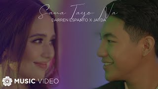 Sana Tayo Na  Darren Espanto x Jayda Music Video [upl. by Ahsen]