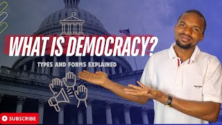 Understanding Democracy Types and Forms Explained [upl. by Nirrad]