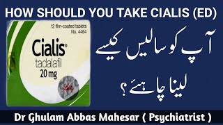 How should you take CialisHow and when to take Cialis Tadalafil in UrduHindi  Dr Ghulam Abbas [upl. by Nielson145]