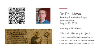 Fridays with Phil August 23 2024  Reading Revelation Right Interpretation  Dr Phil Mayo [upl. by Airdnal]