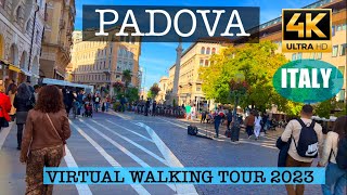 PADOVA  ITALY VIRTUAL WALKING TOUR 4K 60FPS 29th OCTOBER 2023 [upl. by Cusick]