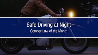 October Law of the Month Safe Driving at Night [upl. by Nylyak]