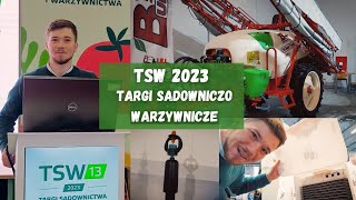 RELACJA Z TARGÓW TSW 2023 TARGI SADOWNICTWA I WARZYWNICTWA 18012023 [upl. by Nitsua]