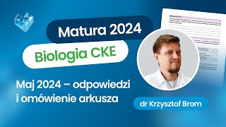 Matura biologia CKE maj 2024 – odpowiedzi i omówienie arkusza [upl. by Billye]