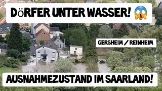 Saarlandflut 😱🌊 AUSNAHMEZUSTAND Saarland ⚠️ Gersheim  Reinheim Flut Hochwasser Katastrophe 180524 [upl. by Dottie]